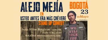 USTED ANTES ERA MÁS CHÉVERE - ALEJO MEJÍA - Mayo 2025