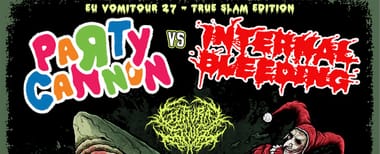 Party Canon + Internal Bleeding + Guttural Slug