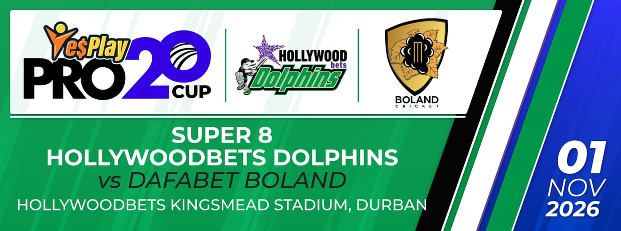 Super 8: Hollywoodbets Dolphins vs Dafabet Boland