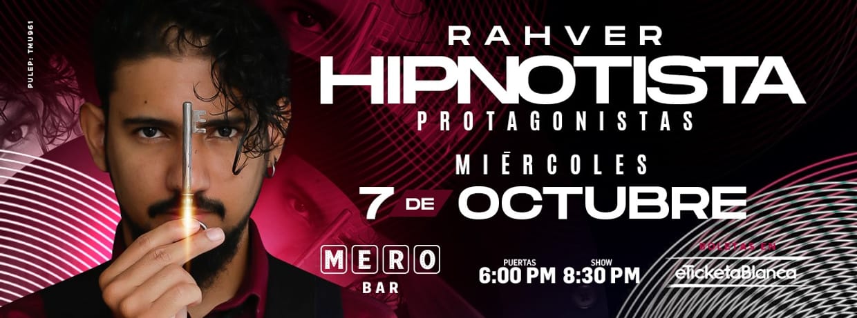 RAHVER EL HIPNOTISTA: PROTAGONISTAS (EN MERO BAR)
