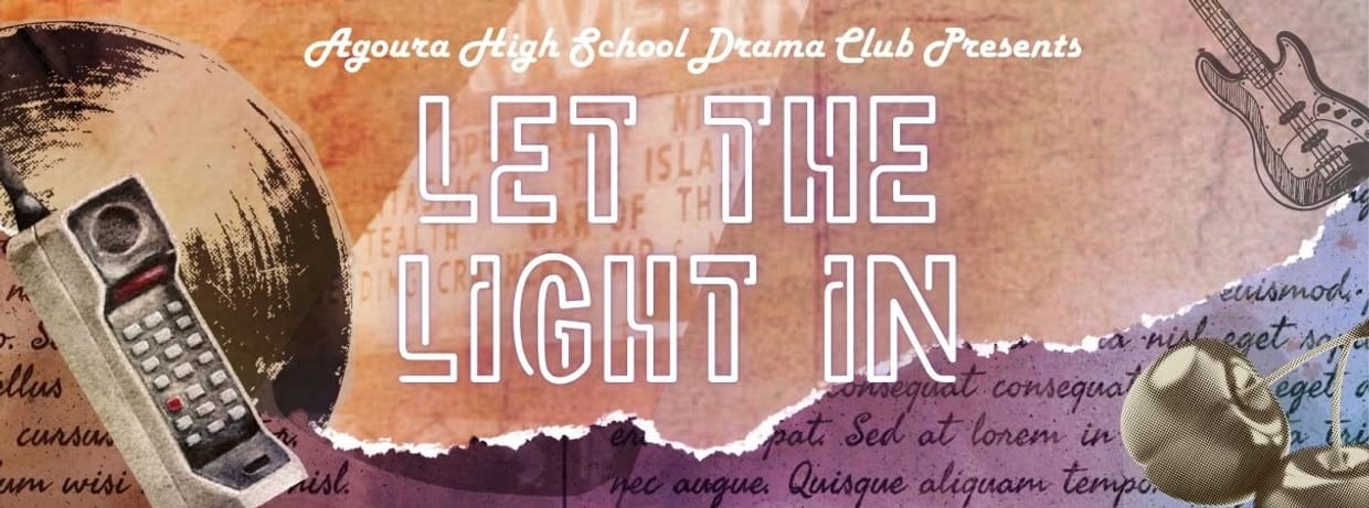 AHS Drama Club presents  LET THE LIGHT IN