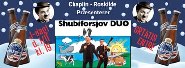 SHUBIFORSJOV DUO på J-DAG! (GRATIS ENTRÉ)