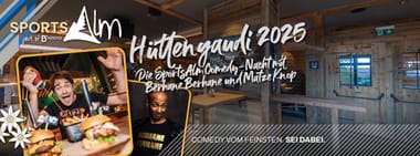 Hüttengaudi 2025  - Die SportsAlm Comedy-Nacht mit Berhane Berhane und Matze Knop!