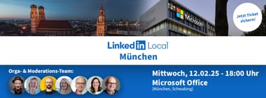 Live. In Farbe. Vor Ort. LinkedIn Local München am 12.02.2025