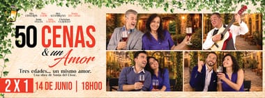 50 CENAS & UN AMOR DOMINGO 14 DE JUNIO | 18:00 PM