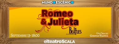 ROMEO & JULIETA DOMINGO 13 SEPTIEMBRE 18:00