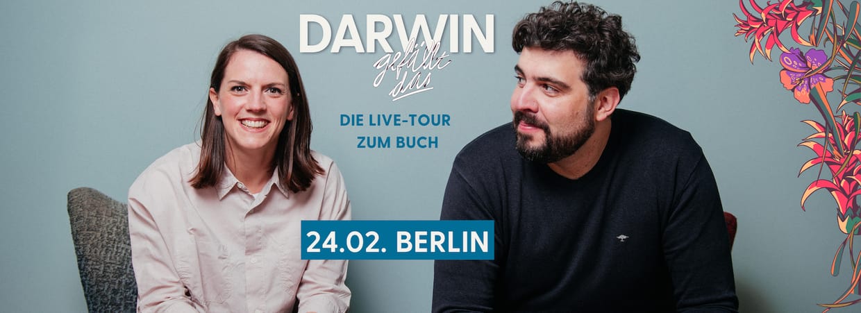 Darwin gefällt das live in Berlin