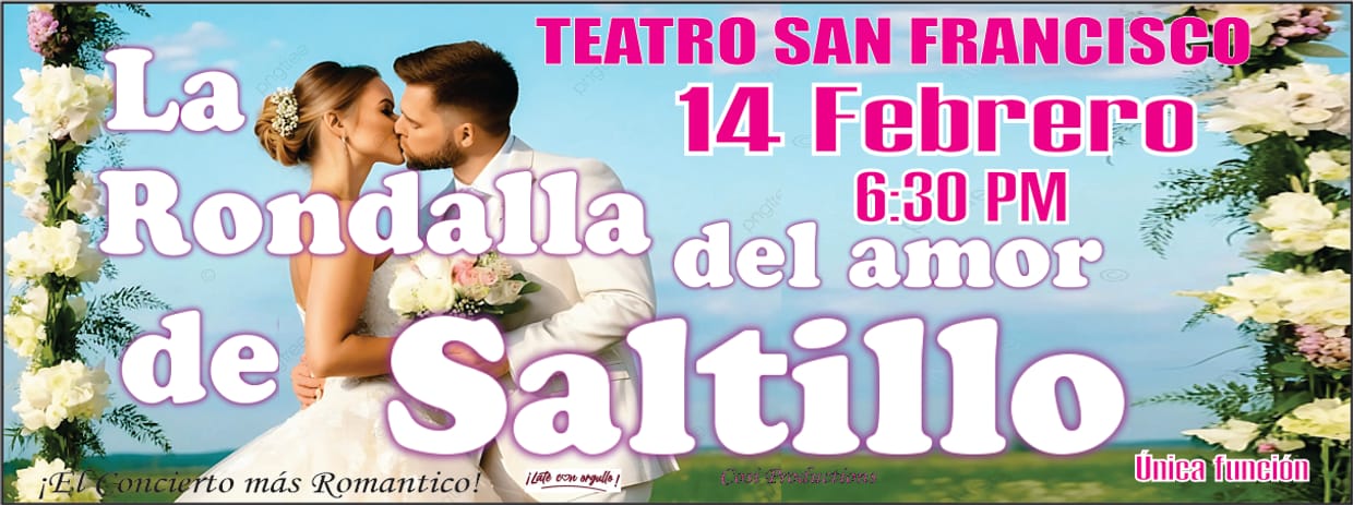RONDALLA DEL AMOR DE SALTILLO 14/02/2026
