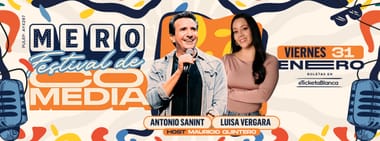 MERO FESTIVAL DE COMEDIA 2025: ANTONIO SANINT Y LUISA VERGARA