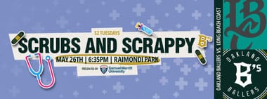 5/26/2026 Oakland Ballers vs. Long Beach Coast, Scrubs & Scrappy (Nurse Appreciation Night)