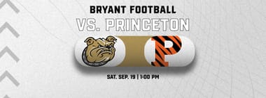 Bryant Football vs. Princeton