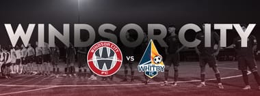Windsor City FC vs. Whitby FC