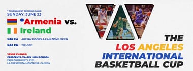 Armenia vs Ireland | The Los Angeles International Basketball Cup | NEW ARENA