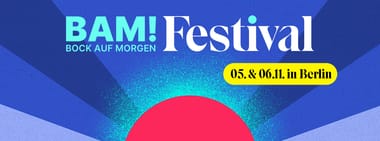 BAM! Bock auf Morgen Festival 2025