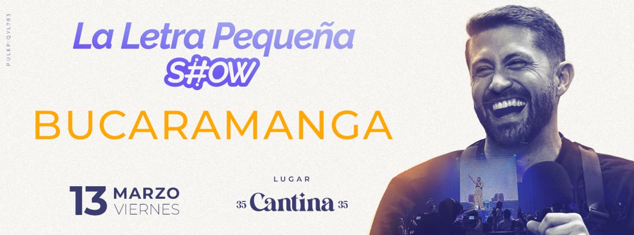 LA LETRA PEQUENA SHOW (EN BUCARAMANGA)