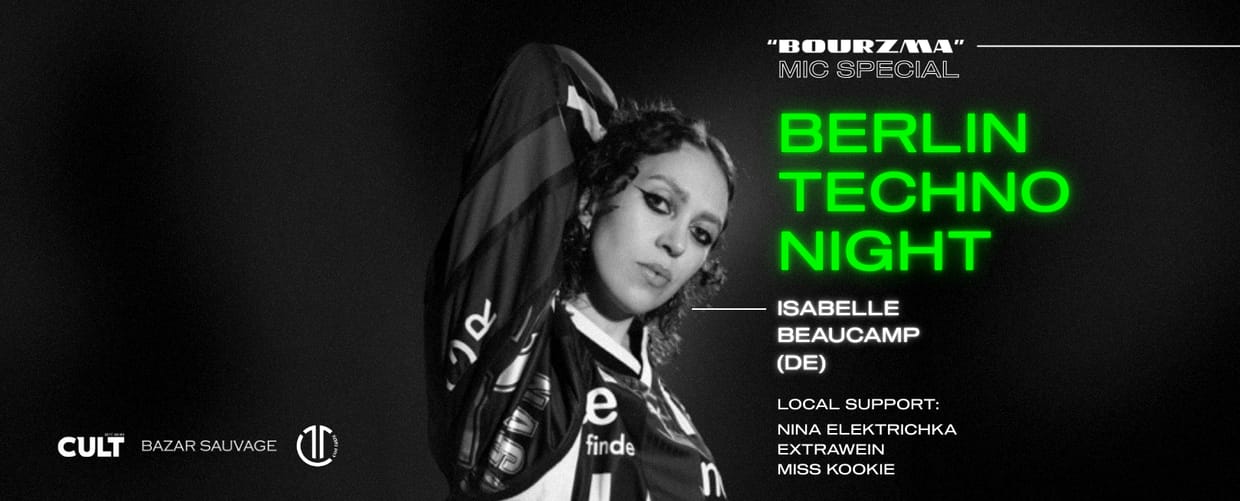 BOURZMA MIC SPECIAL: BERLIN TECHNO NIGHT