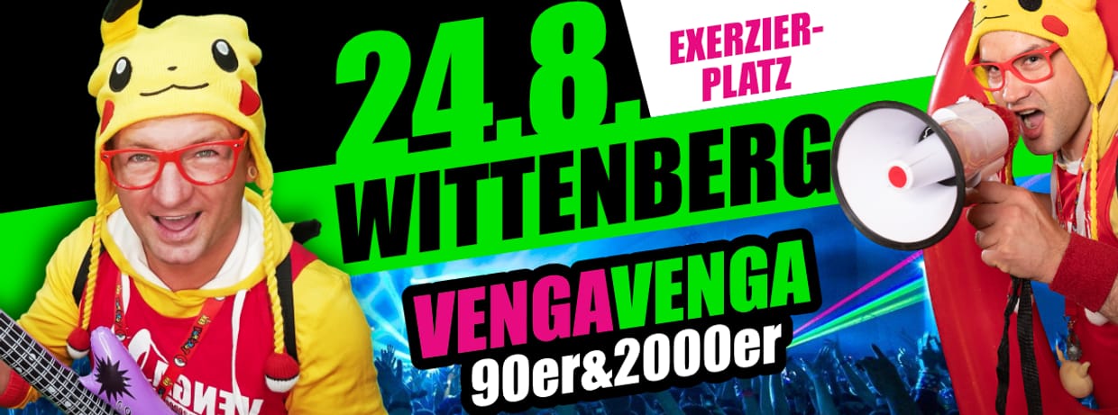 24.08.2024 - VENGA VENGA Wittenberg (Exerzierplatz)