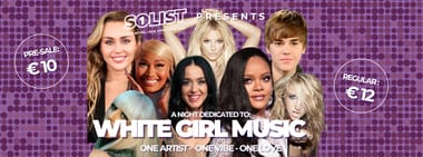 Solist Events Presents: White Girl Music (Nijmegen)