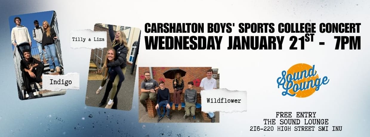 Carshalton Boys' Sports College Concert with Wildflower, Tilly & Liza and Indigo