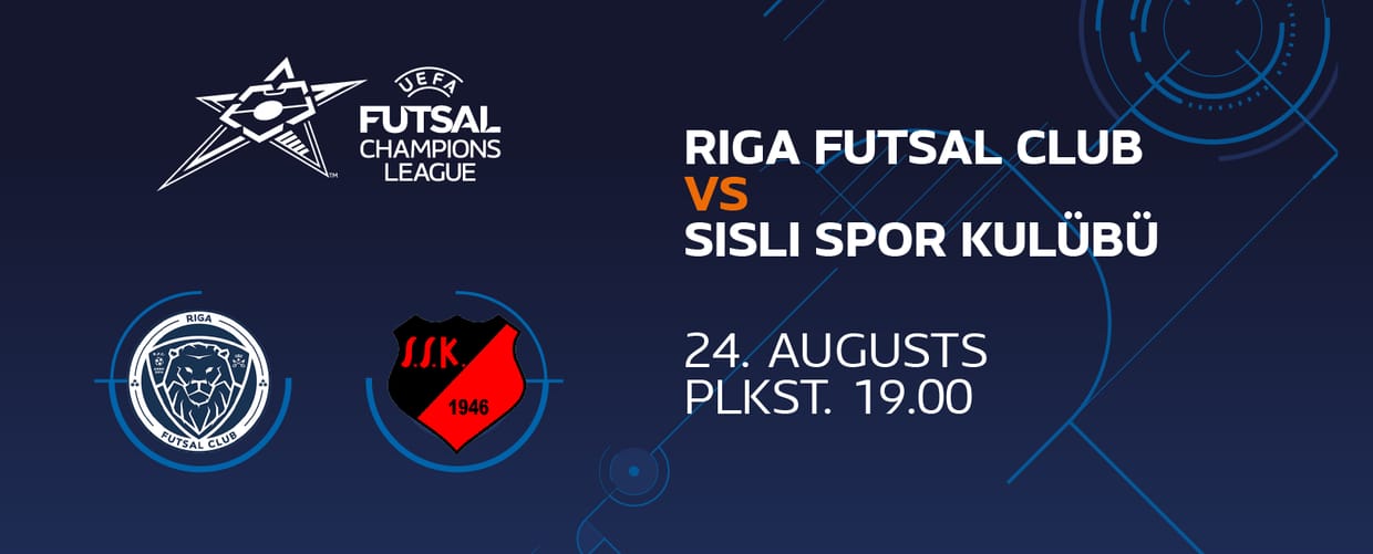 Riga Futsal Club VS Şişli Spor Kulübü
