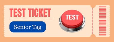 Test Ticket (Senior Tag)
