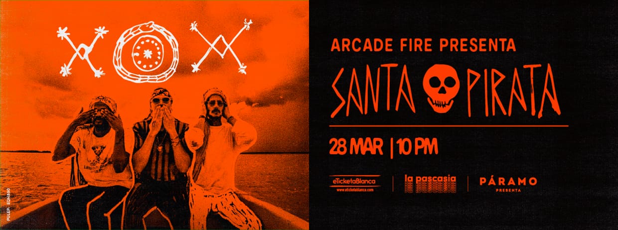 ARCADE FIRE PRESENTA: SANTA PIRATA 
