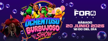 OCHENTOSO BURBUJOSO SHOW