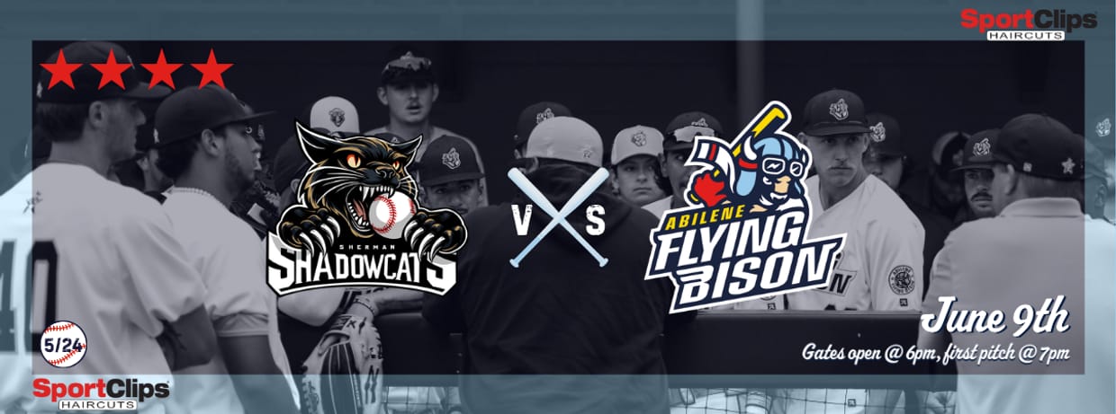 June 9th - Sherman Shadowcats vs. Abilene Flying Bison