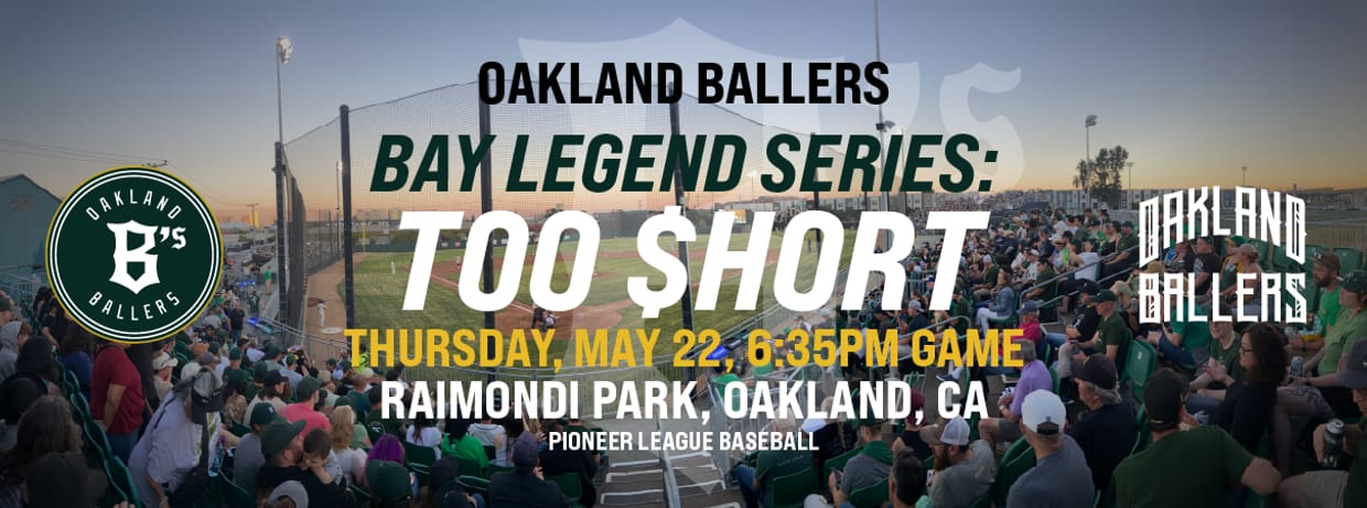 5/22/2025 Oakland Ballers vs. Ogden Raptors, Bay Legend Series: Too $hort