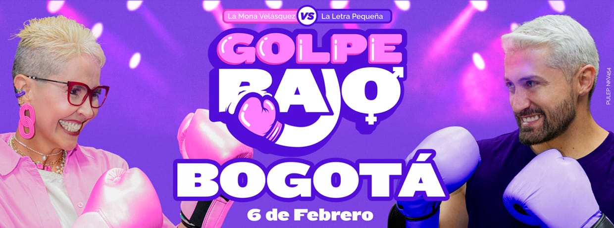 GOLPE BAJO: LA MONA VELASQUEZ VS LA LETRA PEQUENA (EN BOGOTA)