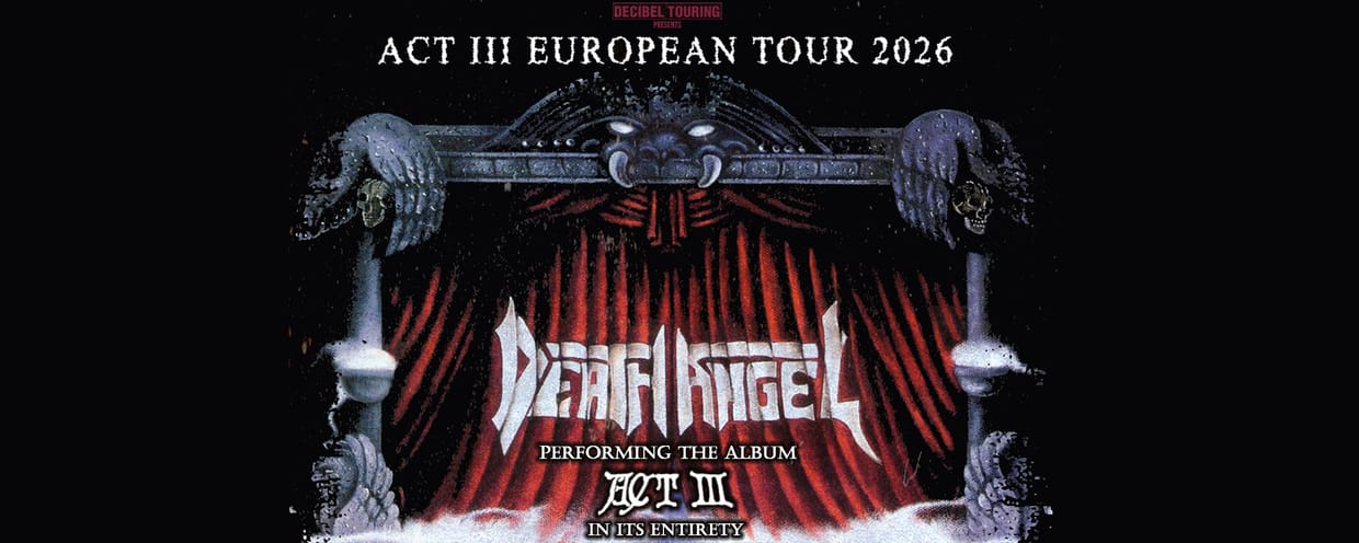 DEATH ANGEL ACT III EUROPEAN TOUR 2026