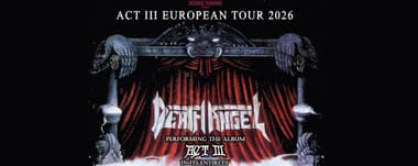 DEATH ANGEL ACT III EUROPEAN TOUR 2026