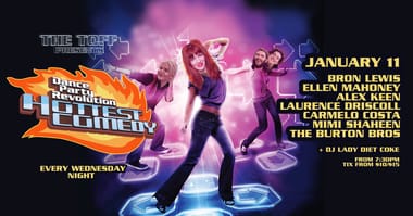 HOTTEST COMEDY: Bron Lewis MC: Ellen Mahoney + Alex Keen, Laurence Driscoll, Carmelo Costa, Mimi Shaheen, The Burton Bros