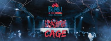 RAVE CAGE meets BruPaBU