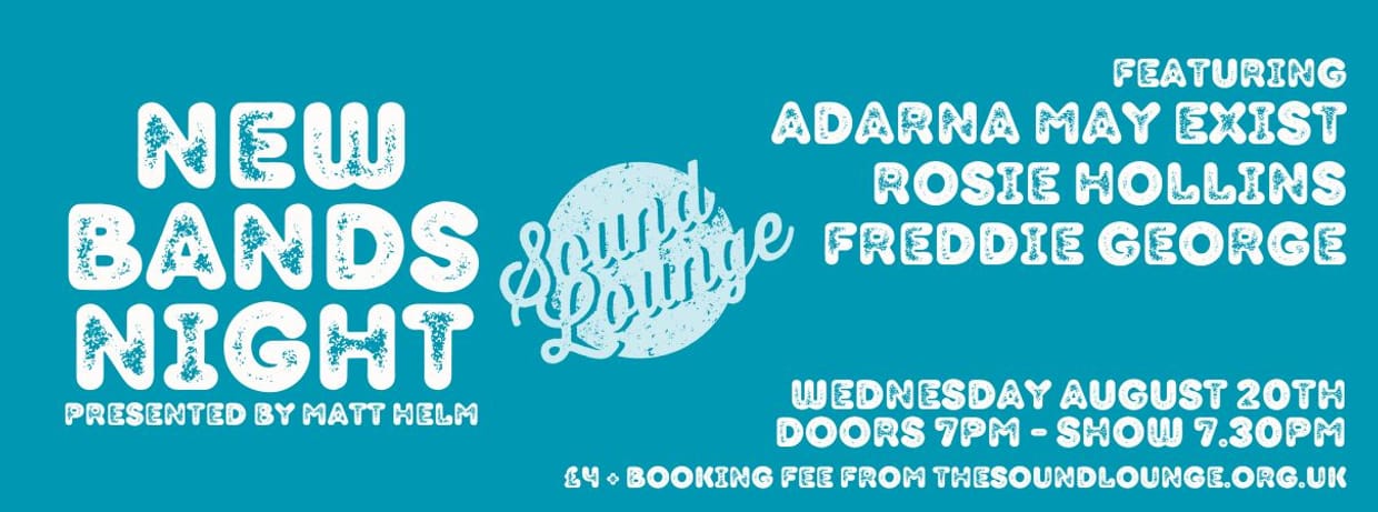 New Bands Night with Adarna May Exist, Rosie Hollins and Freddie George