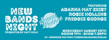 New Bands Night with Adarna May Exist, Rosie Hollins and Freddie George