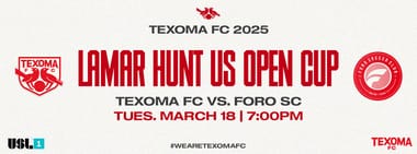 Texoma FC vs. FORO SC (US Open Cup)
