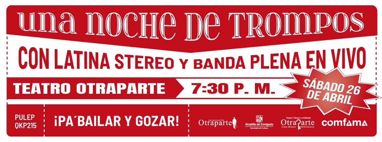 UNA NOCHE DE TROMPOS. CON LATINA STEREO Y BANDA PLENA EN VIVO