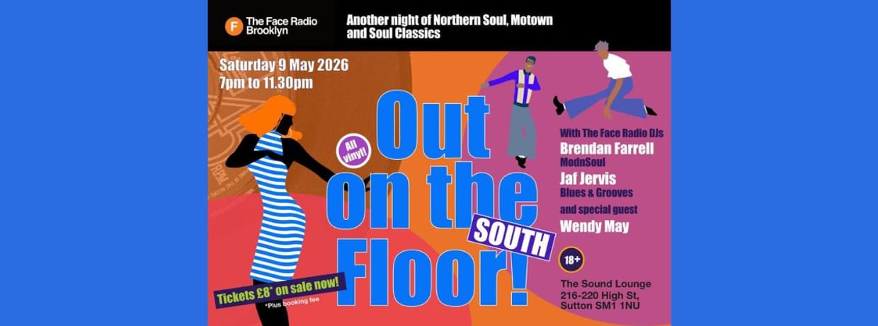 The Face Radio presents OUT ON THE FLOOR Northern Soul Night