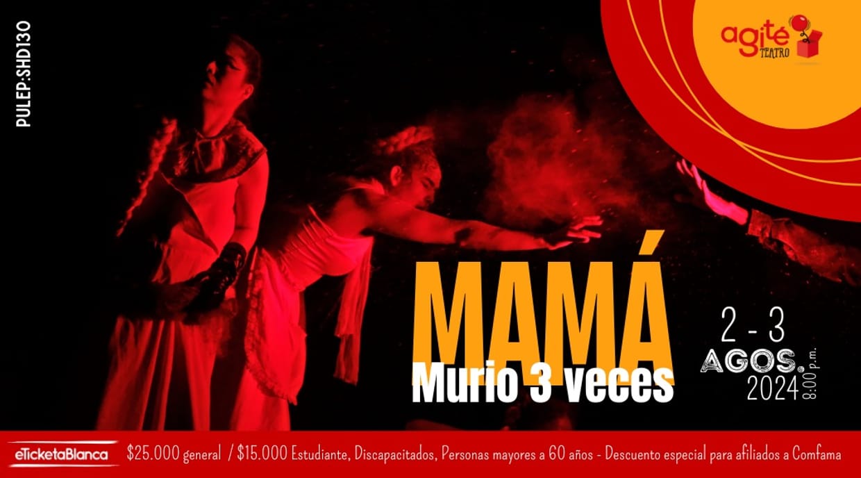 MAMÁ MURIÓ 3 VECES