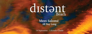 Distant Beach w/ Mees Salomé All Day Long