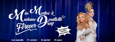 Cabaret Drag Show Miss Martini & Madame Douillette