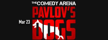 8:00 PM - Pavlov's Dogs