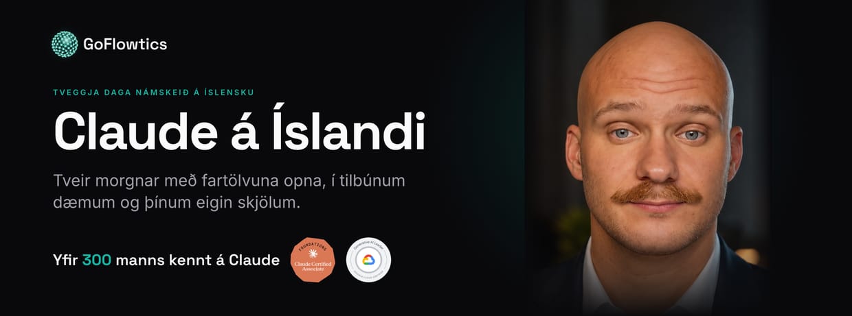 Claude á Íslandi: tveggja daga „hands-on“ hagnýtt AI-námskeið fyrir fyrirtæki og fagfólk