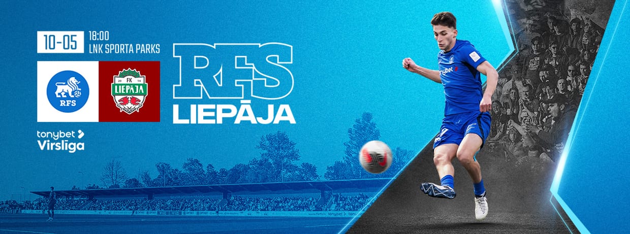 Tonybet Virslīga: RFS - FK Liepāja