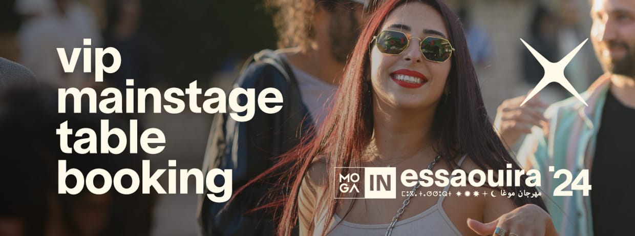 (TEST) MOGA ESSAOUIRA 24 - Backstage Table Booking