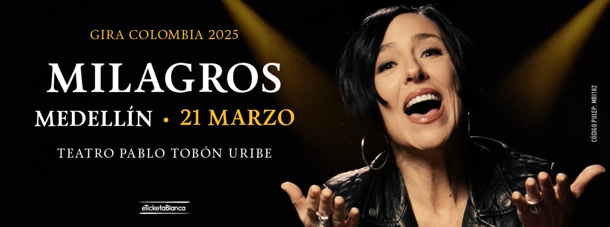 MILAGROS - GIRA COLOMBIA 2025 (MEDELLÍN)