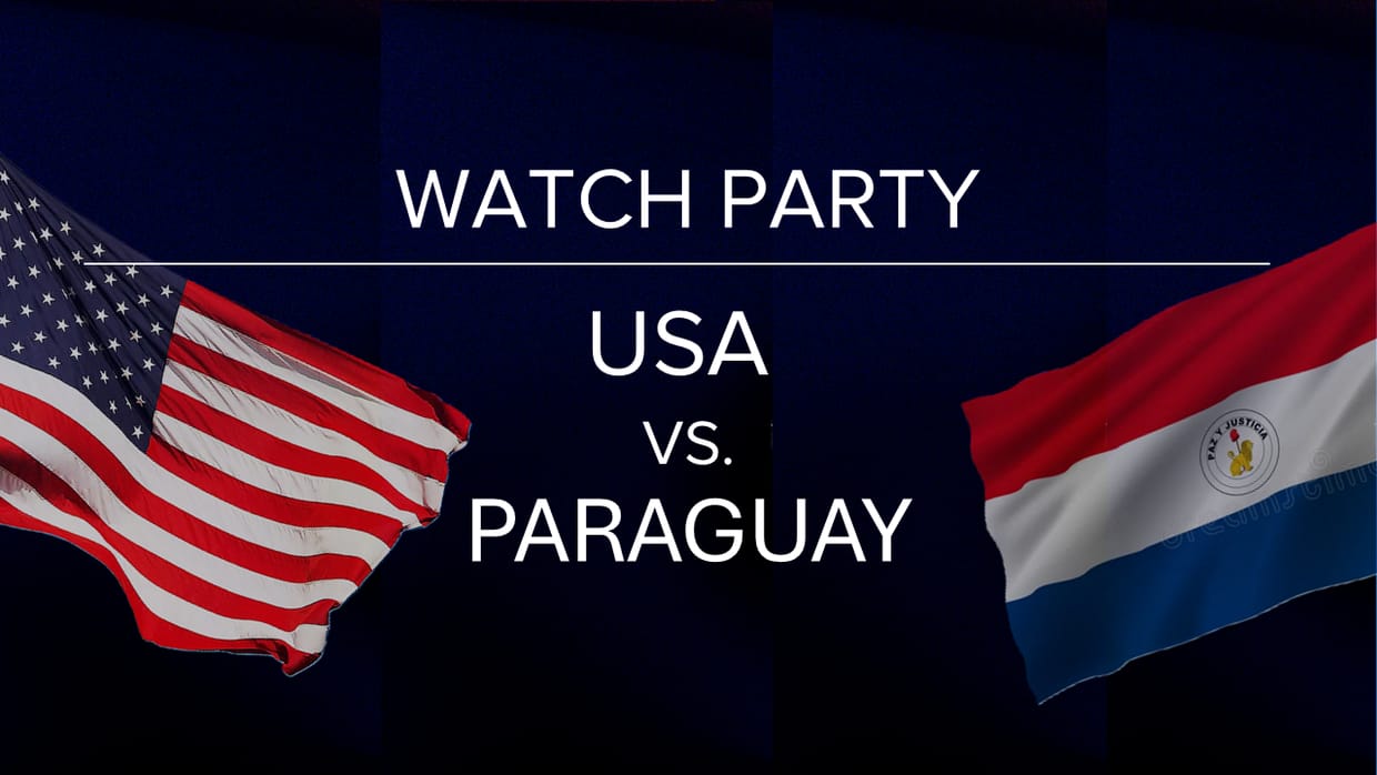 Watch Party - USA vs Paraguay