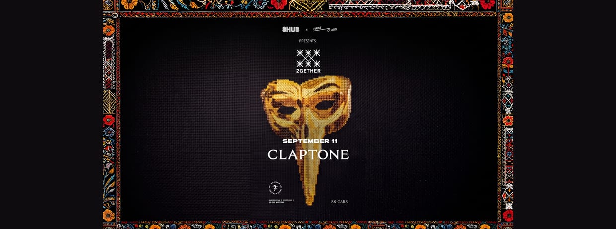 2GETHER presents CLAPTONE - Warsaw