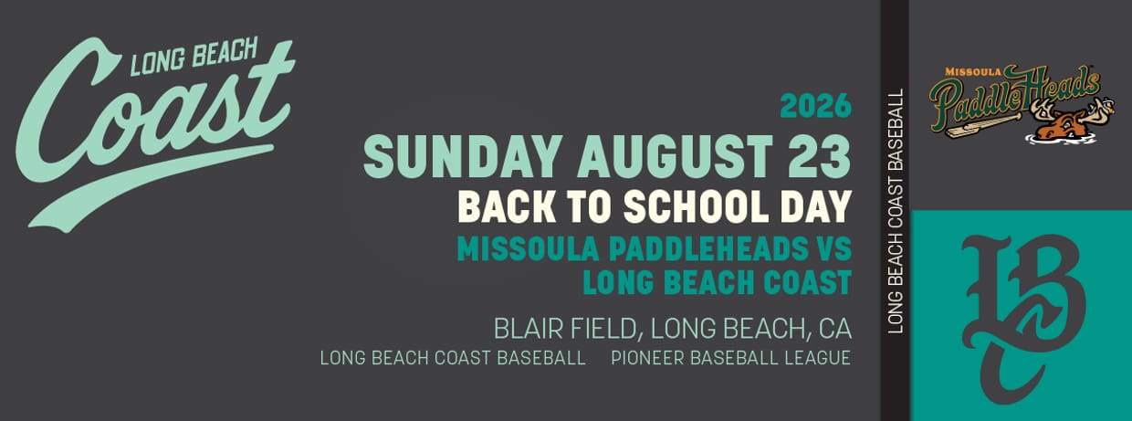 8/23/2026 Long Beach Coast vs. Missoula PaddleHeads, Back to School Day